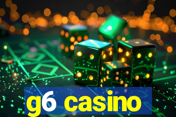 g6 casino